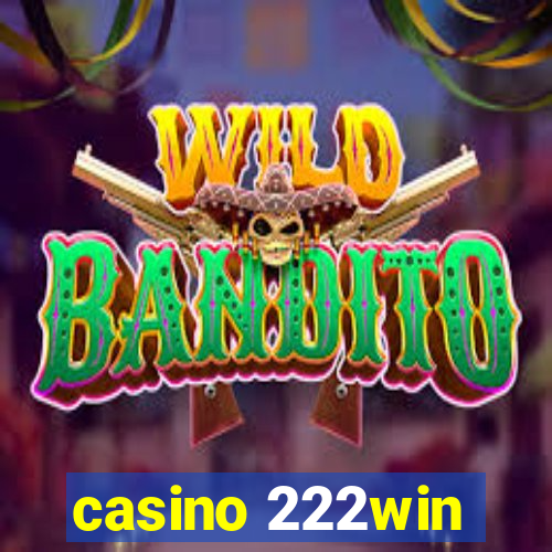 casino 222win